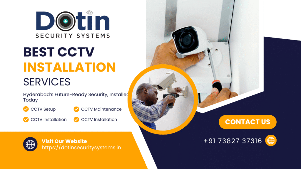CCTV Camera Installation Service in Hyderabad | DotIn Security Systems