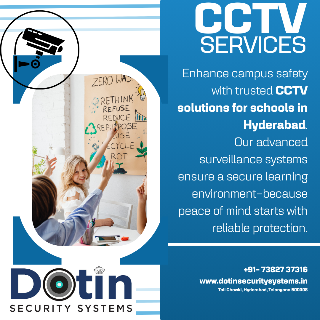 CCTV Solutions for Schools in Hyderabad
