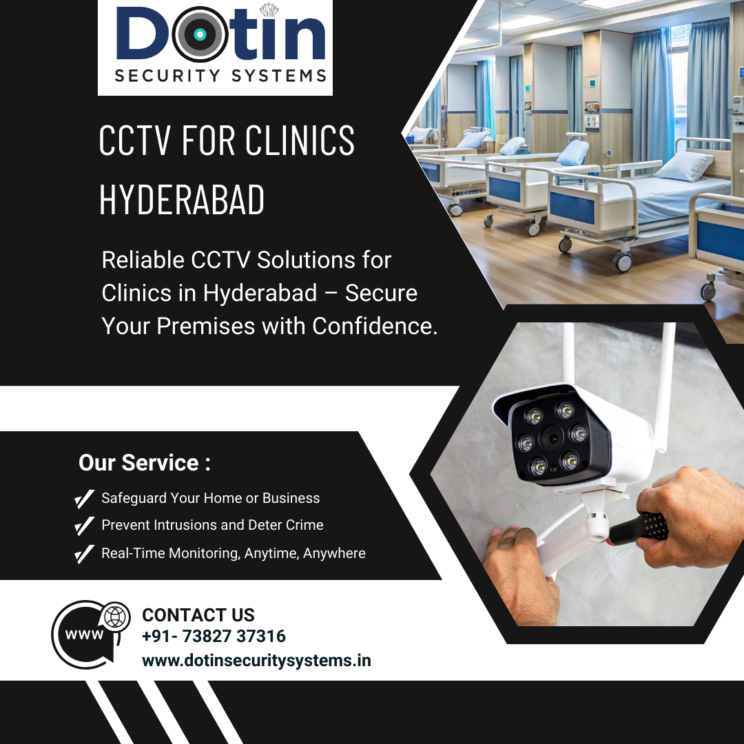 CCTV for Clinics in Hyderabad