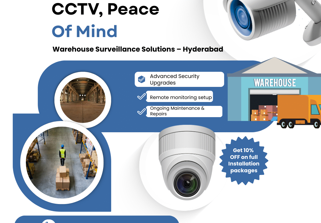 CCTV Installation for Warehouses in Hyderabad: Complete Guide to Industrial Security Solutions