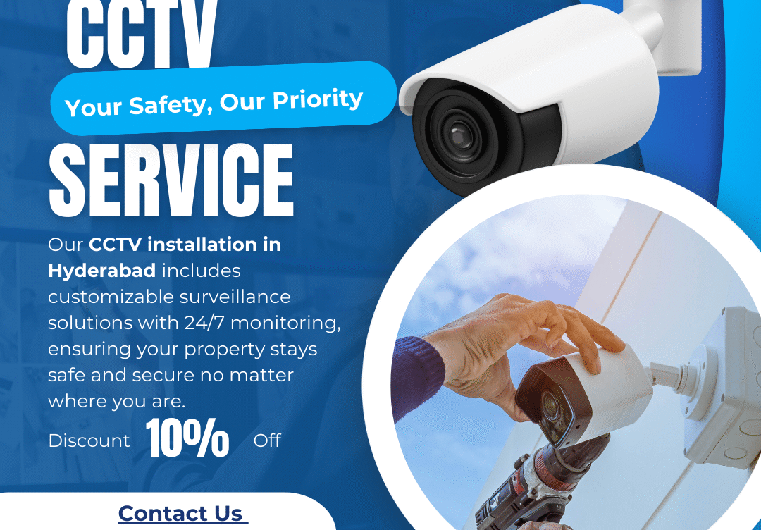 CCTV Camera Installation Services in Hyderabad – A Complete Security Guide
