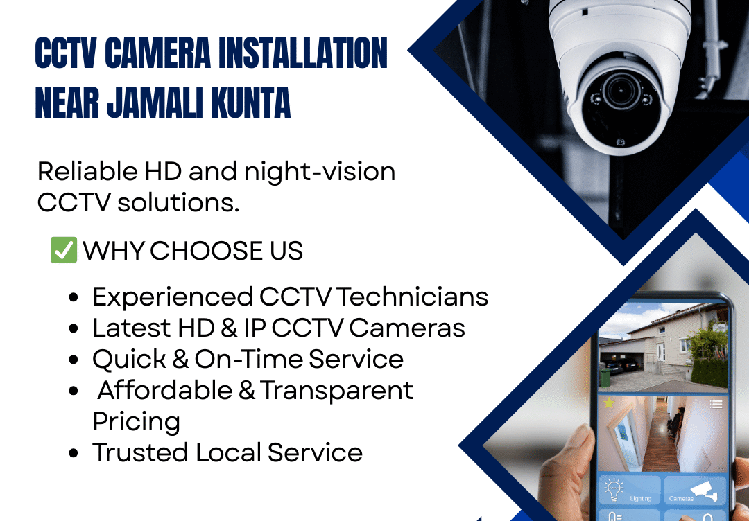 CCTV Camera Installation Near Jamali Kunta – Reliable HD and Night-Vision CCTV Solutions