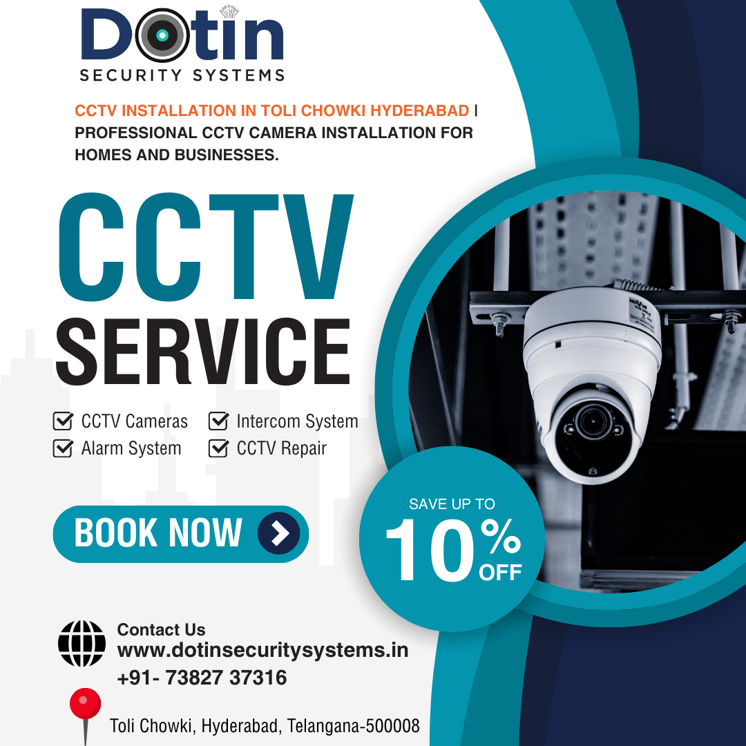 CCTV Installation in Toli Chowki Hyderabad