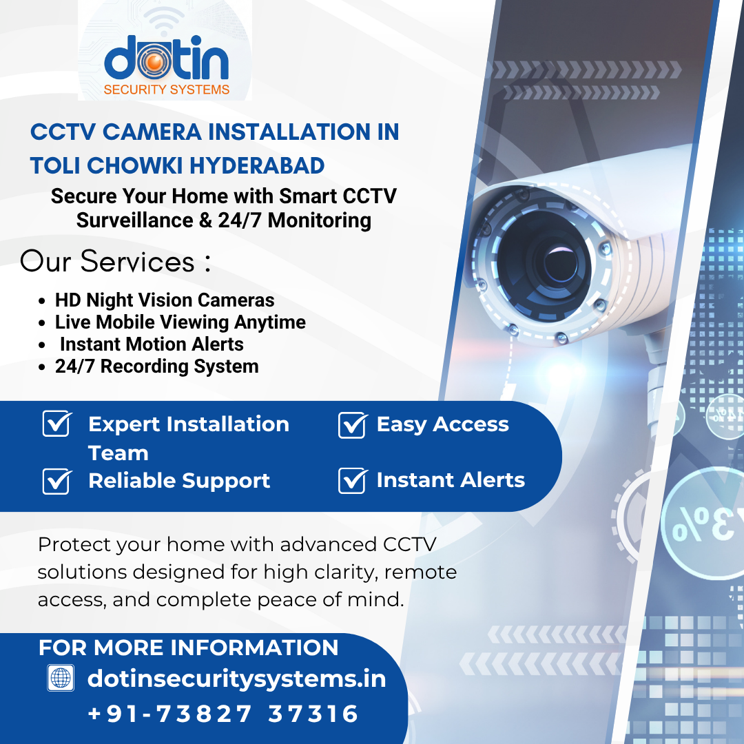 CCTV Camera Installation in Toli Chowki Hyderabad